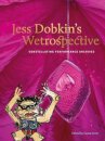 Jess Dobkin’s Wetrospective