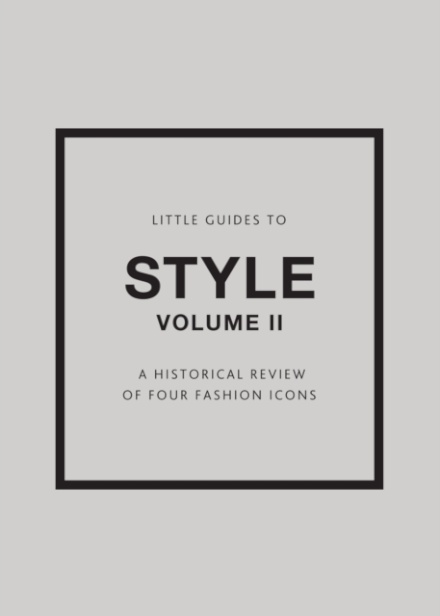 Little Guides To Style Ii