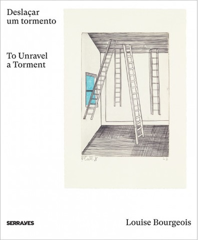 Louise Bourgeois. To Unravel A Torment