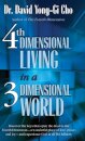4th Dimensional Living in a 3 Dimensional World