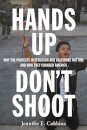 Hands Up, Don't Shoot