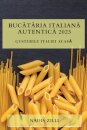 Bucătăria Italiană Autentică 2023