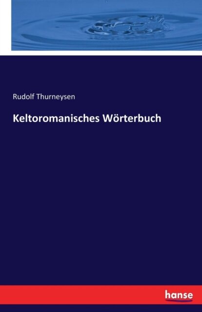 Keltoromanisches Worterbuch