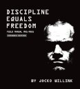 Discipline Equals Freedom