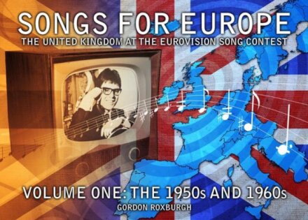 Songs for Europe: The United Kingdom at the Eurovision Song Contest