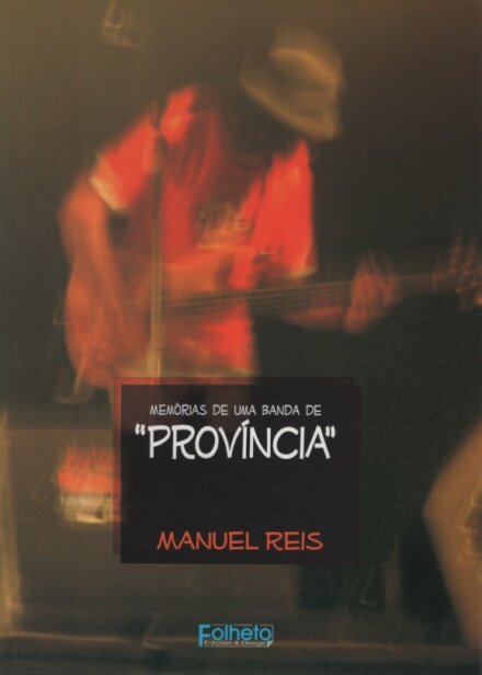 Memórias de Uma Banda de Província