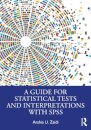 A Guide for Statistical Tests and Interpretations with SPSS