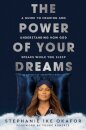 The Power of Your Dreams