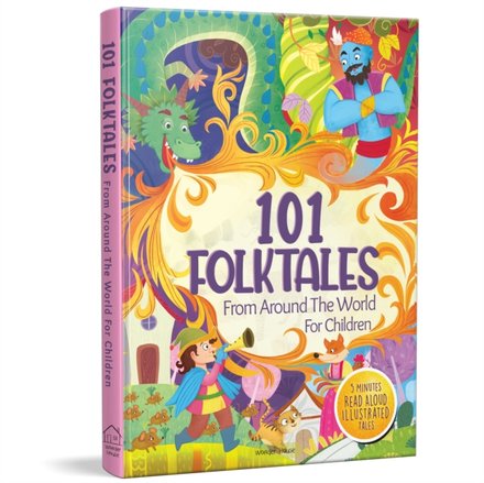101 Folktales For Children 5 Minutes Read Aloud Illustrated Tales With Morals