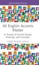 All English Accents Matter