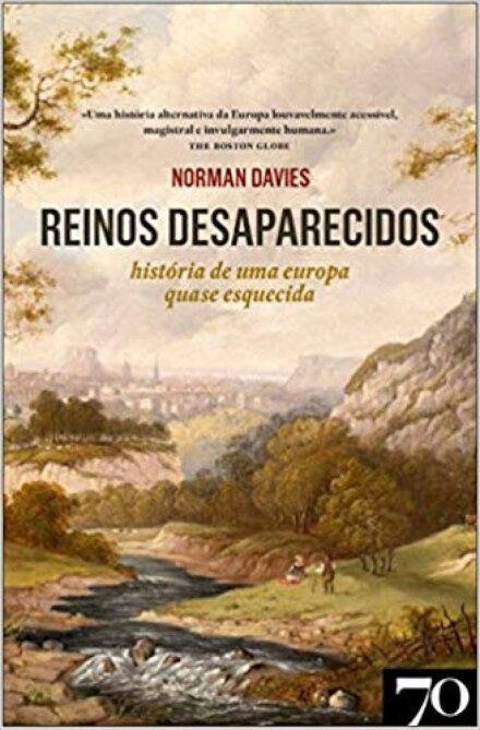 Reinos Desaparecidos. História de uma europa quase esquecida