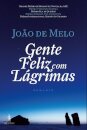 Gente Feliz com Lágrimas (30 ANOS)