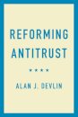 Reforming Antitrust