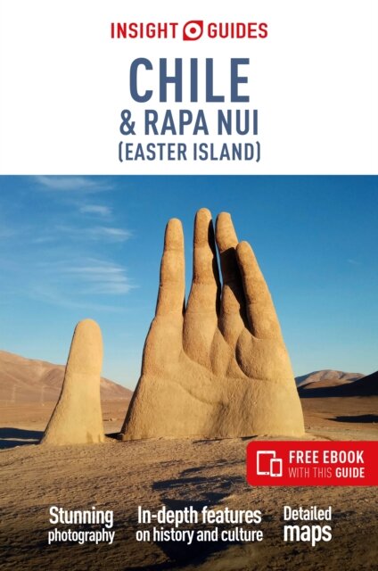 Insight Guides Chile and Rapa Nui (Easter Island): Travel Guide with eBook