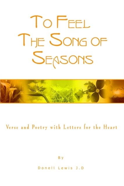 To Feel the Song of Seasons