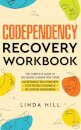 Codependency Recovery Workbook