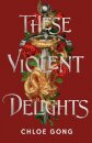 These Violent Delights