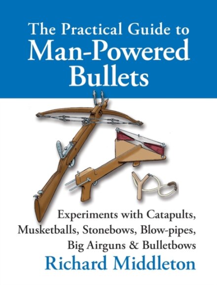 The Practical Guide to Man-powered Bullets