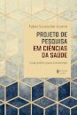Projeto De Pesquisa Em Ciências Da Saúde
