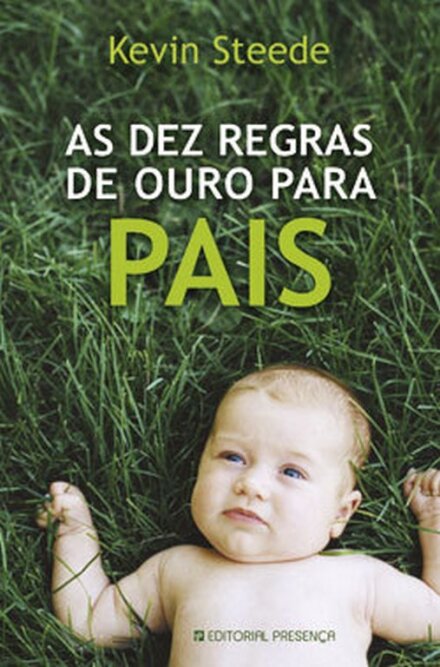 As Dez Regras de Ouro Para Pais