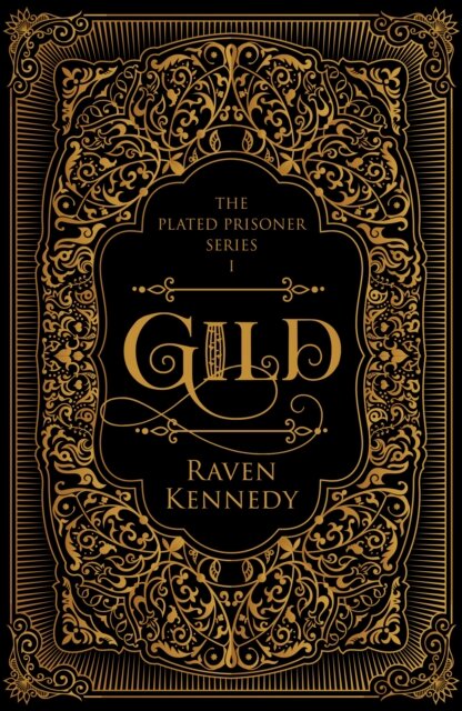 Gild (The Plated Prisoner Series 1)