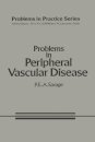 Problems in Peripheral Vascular Disease