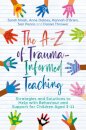 The A-Z of Trauma-Informed Teaching