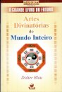 Artes Divinatórias do Mundo Inteiro