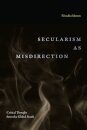 Secularism As Misdirection