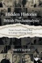 Hidden Histories of British Psychoanalysis