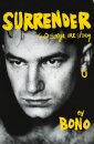 Surrender : Bono Autobiography: 40 Songs, One Story
