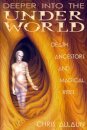 Deeper Into the Underworld