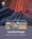 Geoheritage : Assessment, Protection, and Management