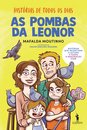 Histórias de Todos os Dias - As Pombas da Leonor