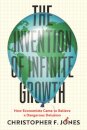 The Invention of Infinite Growth