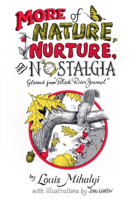 More Nature, Nurture & Nostalgia