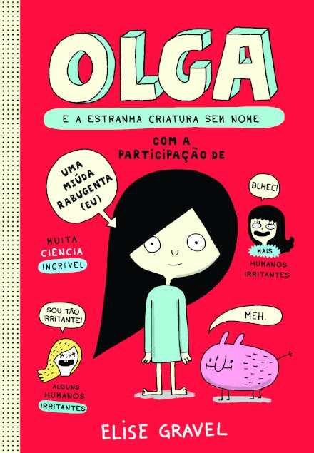 Olga E A Estranha Criatura Sem Nome