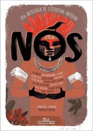 Nós: Uma Antologia De Literatura Indígena