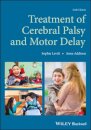 Treatment of Cerebral Palsy and Motor Delay