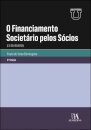 O Financiamento Societário pelos Sócios (e o seu reverso) - 2.º Edição