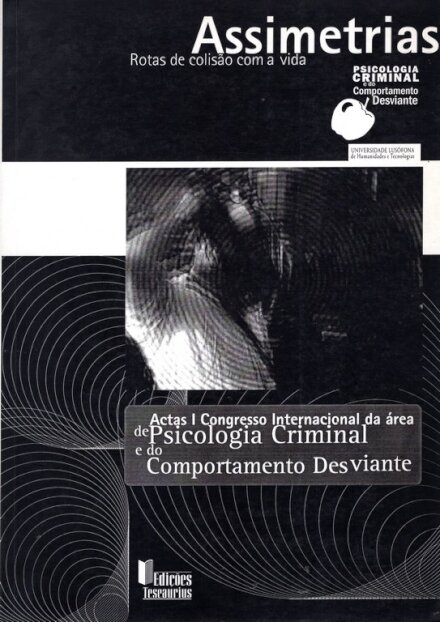 Assimetrias: Rotas de colisão com a vida