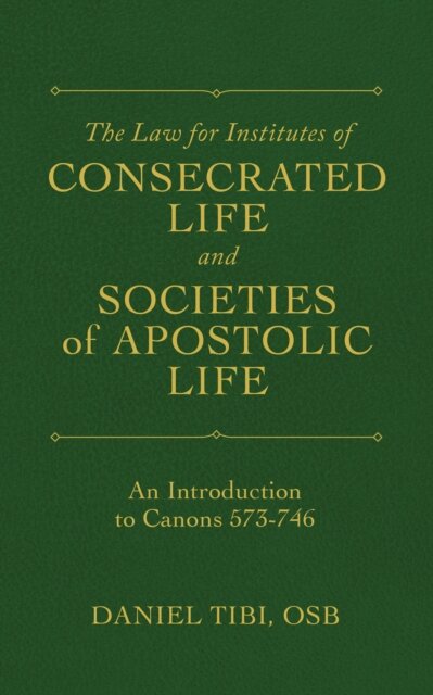 The Law for Institutes of Consecrated Life and Societies of Apostolic Life