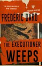 The Executioner Weeps
