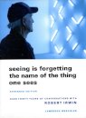 Seeing Is Forgetting the Name of the Thing One Sees