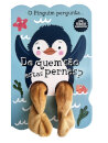 De Quem São Estas Pernas: O Pinguim pergunta 