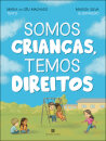 Somos Crianças, Temos Direitos