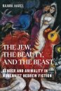 The Jew, the Beauty, and the Beast