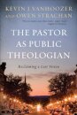 The Pastor as Public Theologian