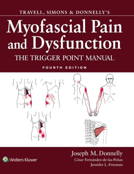 Travell, Simons & Donnelly's Myofascial Pain and Dysfunction