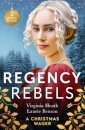 Regency Rebels: A Christmas Wager